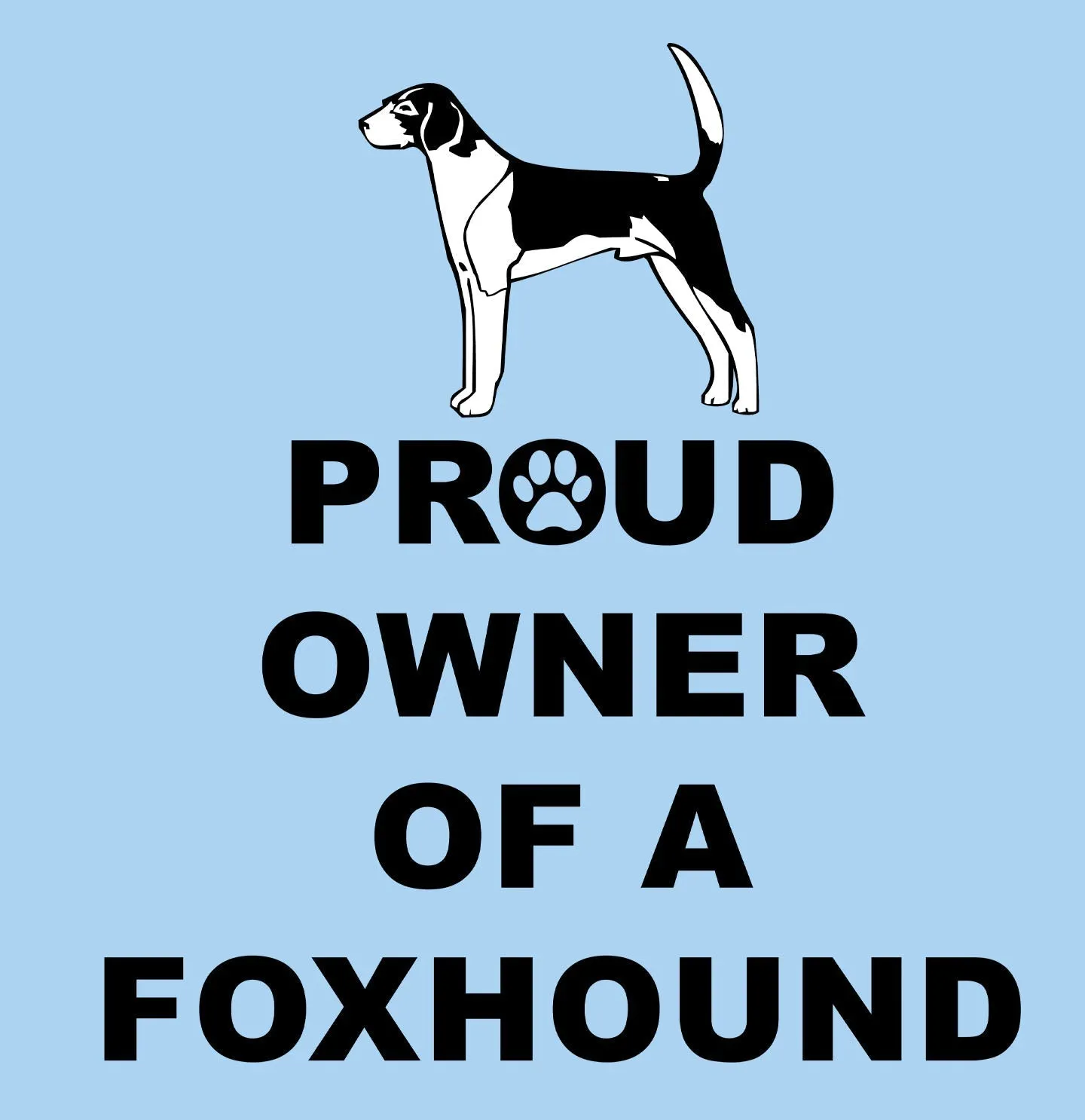 American Foxhound Proud Owner - Adult Unisex T-Shirt